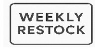 Weekly Restock